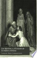 Los Mártires, o, El triunfo de la relijion cristiana