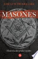 Los Masones en México