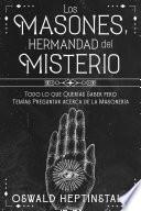 Los Masones, Hermandad del Misterio