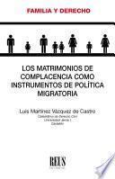 Los matrimonios de complacencia como instrumentos de política migratoria