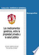 Los medicamentos genéricos, entre la propiedad privada y la salud pública