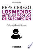 Los medios ante los modelos de suscripción