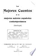 Los mejores cuentos de los mejores autores españoles contemporáneos