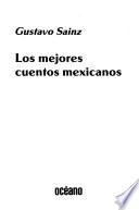 Los mejores cuentos mexicanos