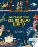 Los mejores mitos del Antiguo Egipto