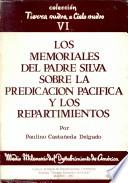 Los memoriales del Padre Silva sobre predicación pacífica y repartimientos
