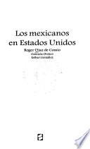 Los mexicanos en Estados Unidos