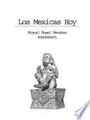 Los Mexicas hoy
