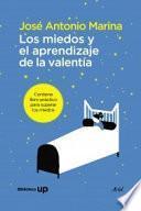 Los miedos y el aprendizaje de la valentía