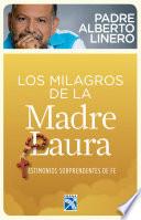 Los milagros de la Madre Laura