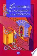 Los ministros de la comunión a los Enfermos