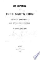 Los Misterios de Chan Santa Cruz