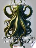 Los Mitos de Cthulhu y otras pesadillas