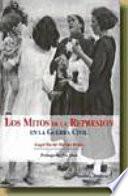 Los mitos de la represión en la Guerra Civil