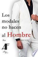 Los modales no hacen al Hombre