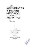 Los monumentos y lugares historicos de la Argentina