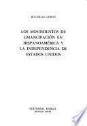 Los movimientos de emancipación en Hispanoamérica