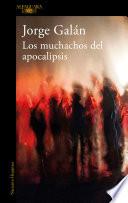 Los muchachos del apocalipsis