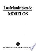Los Municipios de Morelos