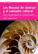 Los Museos de ciencias y el consumo cultural