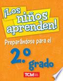 ¡Los niños aprenden! Preparándose para el 2.o grado