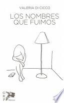 Los nombres que fuimos