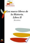 Los nueve libros de la Historia II (Anotada)