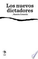 Los nuevos dictadores