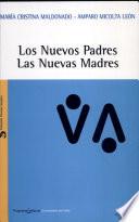 Los nuevos padres, las nuevas madres
