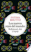 Los nuevos reyes del mundo
