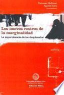 Los nuevos rostros de la marginalidad