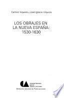 Los obrajes en la Nueva España, 1530-1630