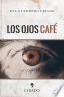 Los ojos café