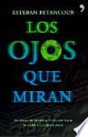 Los ojos que miran
