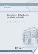 Los orígenes de la división provincial en España