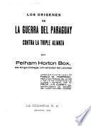 Los orígenes de la guerra del Paraguay contra la triple alianza