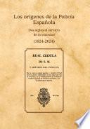 Los orígenes de la Policía Española