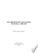Los orígenes del socialismo en Sevilla, 1900-1923