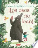 ¡Los osos no leen!