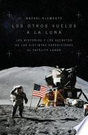 Los otros vuelos a la Luna