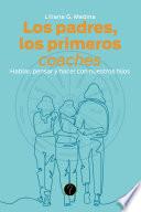 Los padres, los primeros coaches