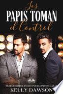 Los Papis Toman El Control