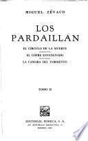 Los Pardaillan: El círculo de la muerte ; El cofre envenenado ; La cámara del tormento