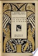 Los pastores. La pasión. La tirana