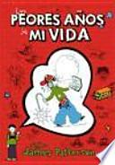 Los peores años de mi vida