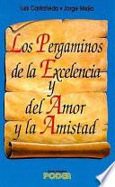 Los Pergaminos de la Excelencia y del Amor y la Amistad