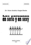 Los peruanos en serio y en sexy