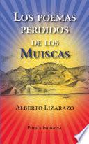 Los poemas perdidos de los Muiscas