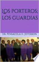 Los porteros; los guardias
