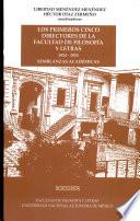 Los primeros cinco directores de la Facultad de Filosofía y Letras 1924-1933